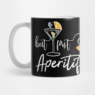 But First Aperitif Mug